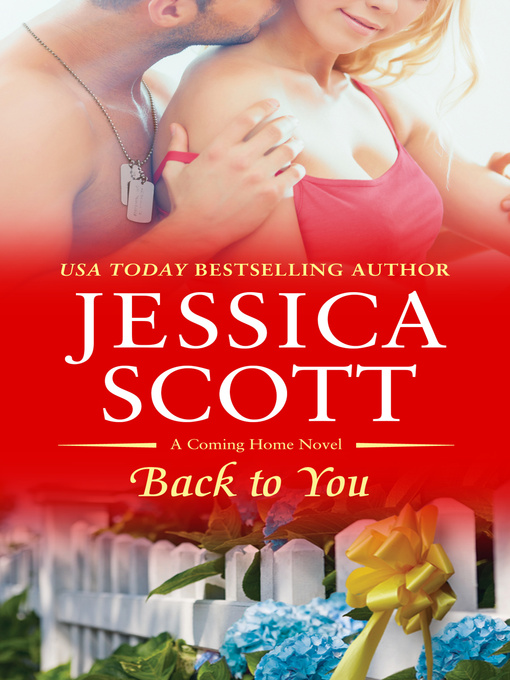Title details for Back to You by Jessica Scott - Available